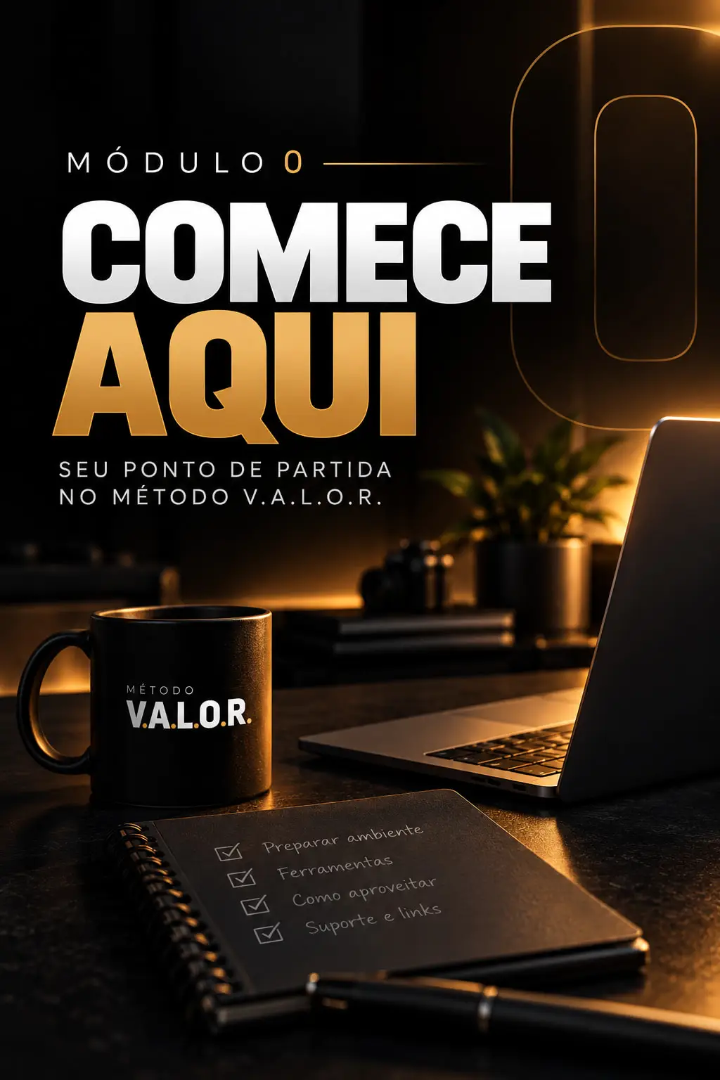 Capa do Módulo 0: Comece Aqui